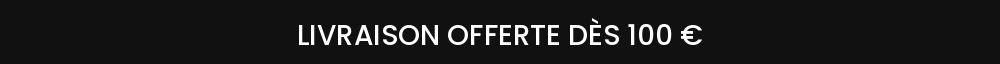 Livraison offerte dès 100 € d'achat